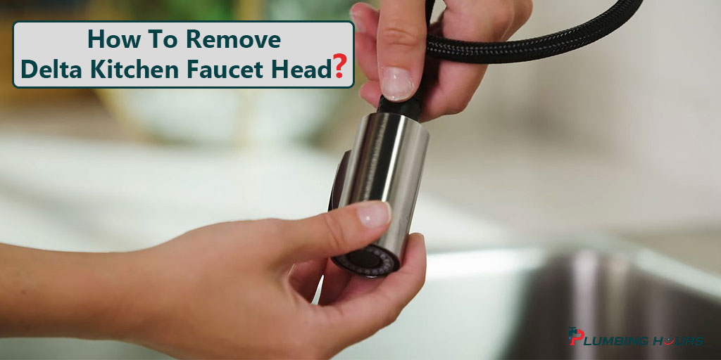 How To Remove Delta Kitchen Faucet Head